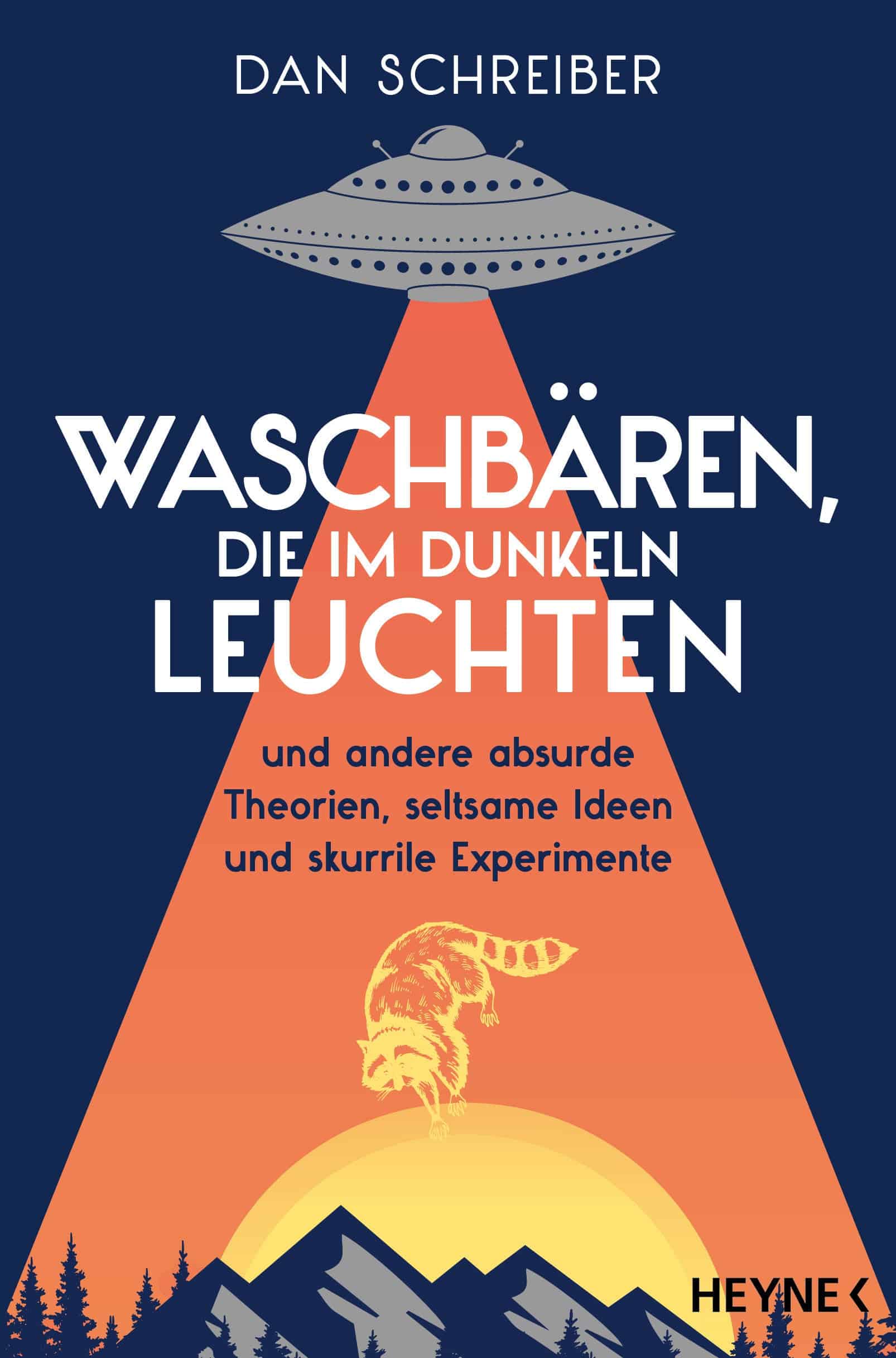 Dan Schreiber: Waschbären, die im Dunkeln leuchten